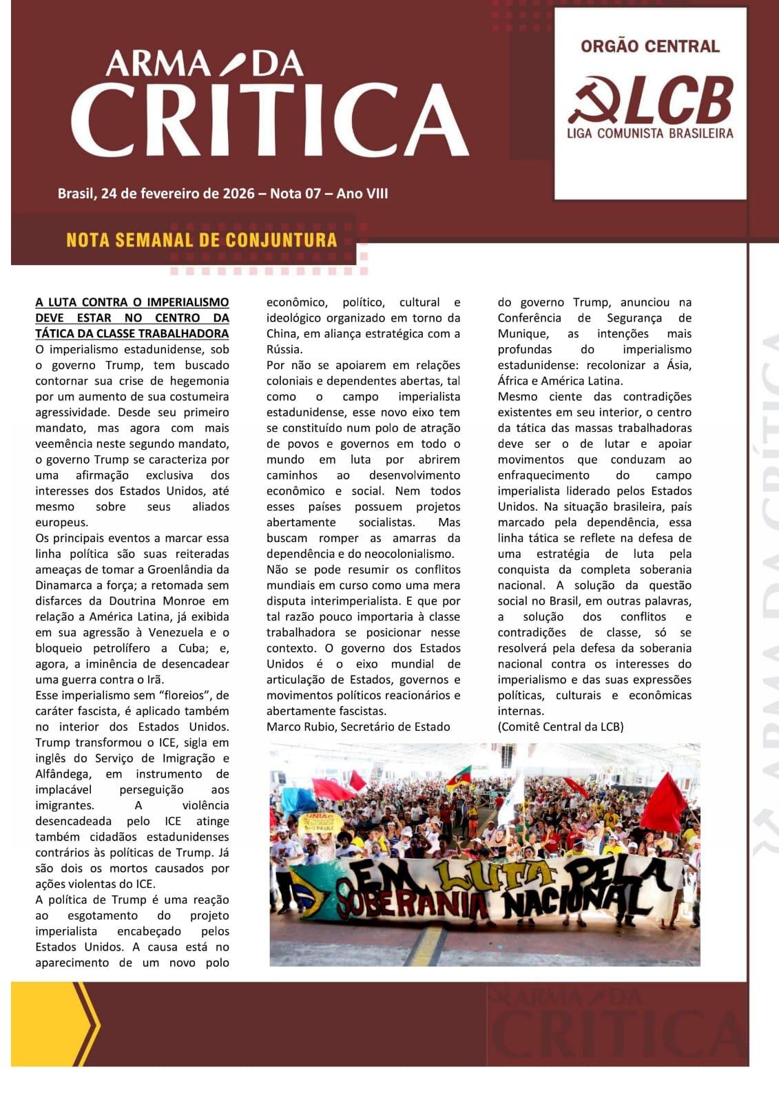 card do jornal "Arma da Crítica", edição de 24 de fevereiro de 2026, Ano VIII, Nota 07. O cabeçalho traz a data e a manchete principal: "A LUTA CONTRA O IMPERIALISMO DEVE ESTAR NO CENTRO DA TÁTICA DA CLASSE TRABALHADORA". Abaixo, há trechos da análise política sobre o governo Trump, a relação com aliados, a perseguição a imigrantes e a ascensão de um novo polo em torno da China e Rússia. O texto defende a soberania nacional e o enfrentamento ao imperialismo estadunidense. Assina: Comitê Central da LCB.

🔗 O conteúdo completo está no link da postagem.