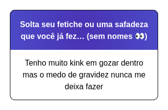 Tenho muito kink em gozar dentro mas o medo de gravidez nunca me deixa fazer